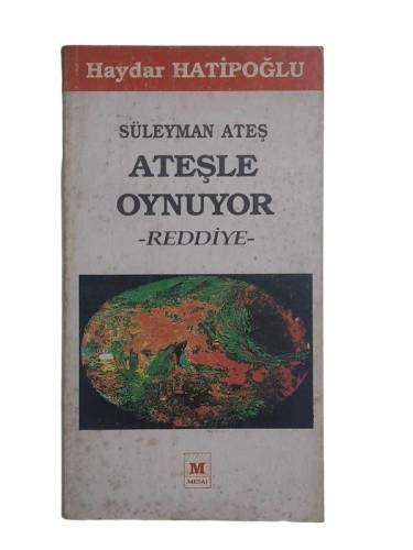 SÜLEYMAN ATEŞ ATEŞLE OYNUYOR - REDDİYE - - 0