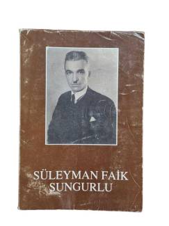 SÜLEYMAN FAİK SUNGURLU ŞİİRLERİ