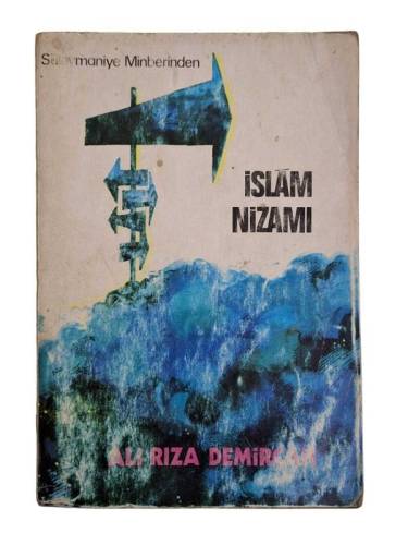 SÜLEYMANİYE MİNBERİNDEN : İSLÂM NİZAMI 1. KİTAP - 0