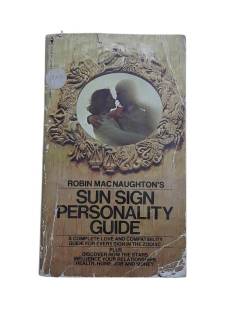 SUN SIGN PERSONALITY GUIDE: A COMPLETE LOVE AND COMPATİBİLİTY GUİDE FOR EVERY SİGN İN THE ZODİAC