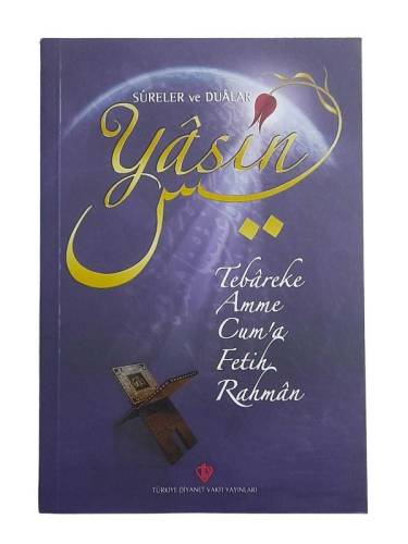 SURELER VE DUALAR YASİN TEBAREKE AMME CUM'A FETİH RAHMAN - 0