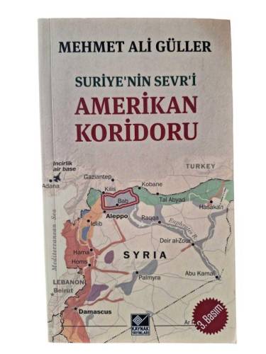 SURİYE'NİN SEVR'İ AMERİKAN KORİDORU - 0