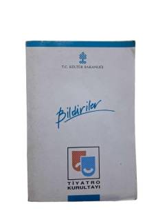 T.C. KÜLTÜR BAKANLIĞI BİLDİRİLER TİYATRO KURULTAYI