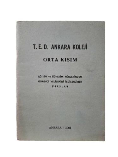 T.E.D. ANKARA KOLEJİ ORTA KISIM EĞİTİM VE ÖĞRETİM YÖNLERİNDEN ÖĞRENCİ VELİLERİNİ İLGİLENDİREN ESASLA - 0