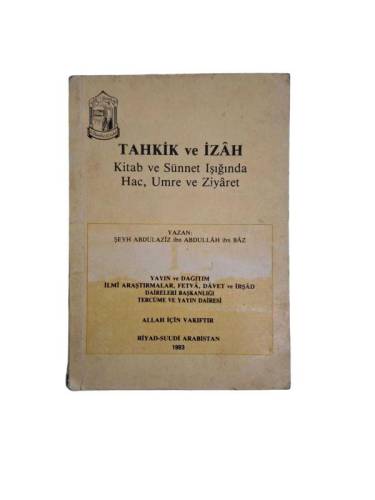 TAHKİK VE İZAH KİTAB VE SÜNNET IŞIĞINDA HAC UMRE VE ZİYARET - 0