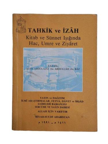 TAHKİK VE İZAH KİTAB VE SÜNNET IŞIĞINDA HAC UMRE VE ZİYARET - 0