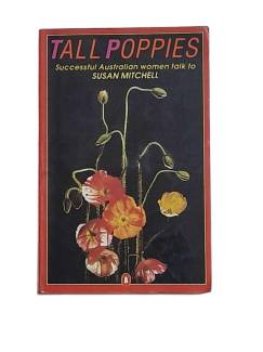 TALL POPPIES SUCCESSFUL AUSTRALİAN WOMEN TALK TO SUSAN MITCHELL