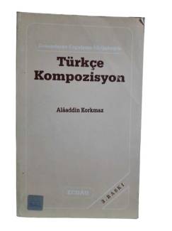 TAMAMLAYICI UYGULAMA METİNLERİYLE TÜRKÇE KOMPOZİSYON