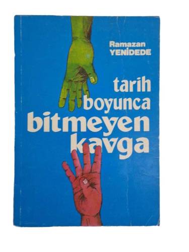 TARİH BOYUNCA BİTMEYEN KAVGA - 0