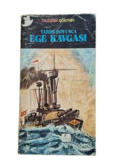 TARİH BOYUNCA EGE KAVGASI