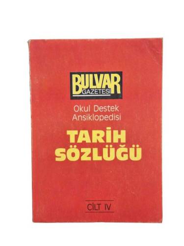 TARİH SÖZLÜĞÜ- OKUL DESTEK ANSİKLOPEDİSİ - CİLT IV - 0