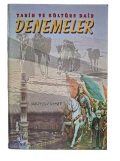 TARİH VE KÜLTÜRE DAİR DENEMELER