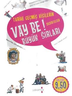 TARİHE GEÇMİŞ KİŞİLERİN VAY BE DEDİRTECEK BÜYÜK SIRLARI