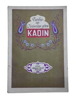 TARİHE VE DİNİMİZE GÖRE KADIN
