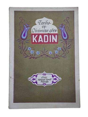 TARİHE VE DİNİMİZE GÖRE KADIN - 0