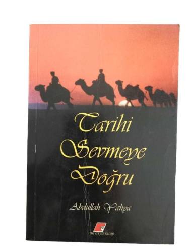 TARİHİ SEVMEYE DOĞRU - 1- 1. BASKI - 0