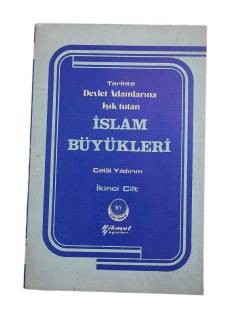 TARİHTE DEVLET ADAMLARINA IŞIK TUTAN İSLAM BÜYÜKLERİ - 2