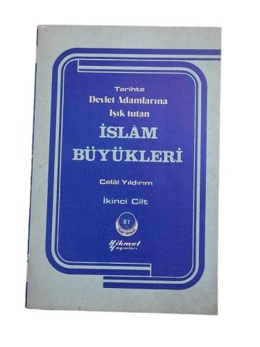 TARİHTE DEVLET ADAMLARINA IŞIK TUTAN İSLAM BÜYÜKLERİ - 2 - 0