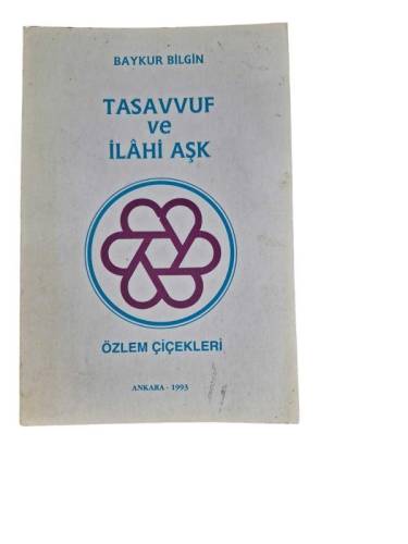 TASAVVUF VE İLAHİ AŞK ÖZLEM ÇİÇEKLERİ - 0
