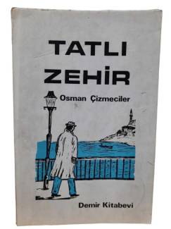 TATLI ZEHİR