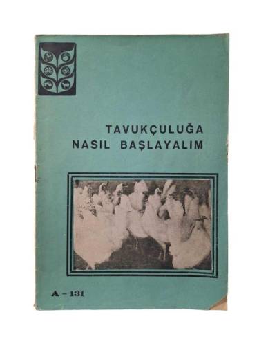 TAVUKÇULUĞA NASIL BAŞLAYALIM - 0