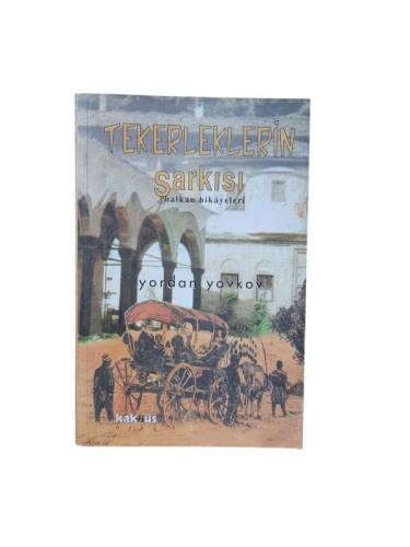 TEKERLEKLERİN ŞARKISI-BALKAN HİKAYELERİ - 0