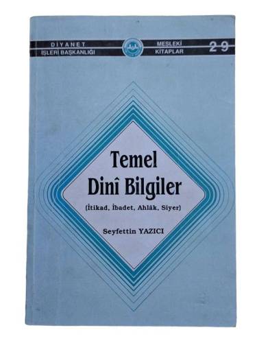 TEMEL DİNİ BİLGİLER (İTİKAD, İBADET, AHLAK, SİYER) - 0