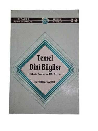 TEMEL DİNİ BİLGİLER (İTİKAD, İBADET, AHLAK, SİYER) - 0