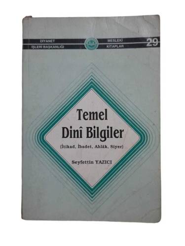 TEMEL DİNİ BİLGİLER İTİKAD-İBADET-AHLAK-SİYER - 0