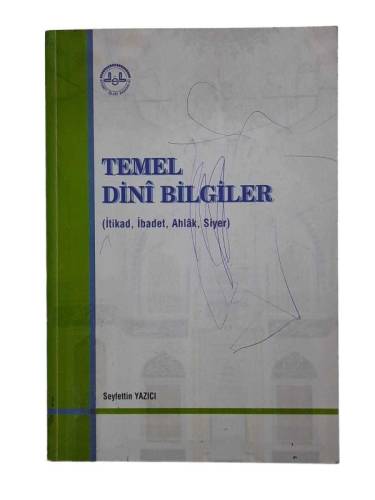 TEMEL DİNİ BİLGİLER (İTİKAD, İBADET, AHLÂK, SİYER) - 0