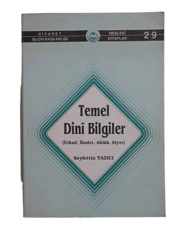 TEMEL DİNİ BİLGİLER (İTİKAD, İBADET, AHLÂK, SİYER) - 0