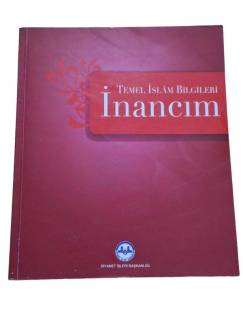 TEMEL İSLAM BİLGİLERİ İNANCIM