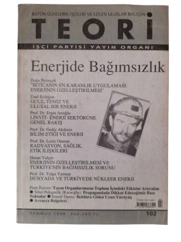 TEORİ DERGİSİ SAYI: 102 TEMMUZ 1998 ENERJİDE BAĞIMSIZLIK - 0