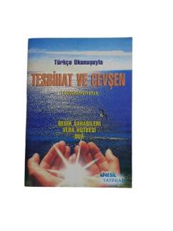 TESBİHAT VE CEVŞEN TRANSKRİPSİYONLU TÜRKÇE OKUNUŞUYLA (CEP BOY)