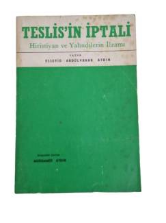 TESLİS'İN İPTALİ HİRİSTİYAN VE YAHUDİLERİN İLZAMI