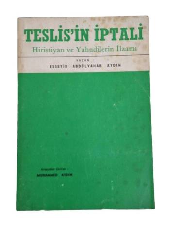 TESLİS'İN İPTALİ HİRİSTİYAN VE YAHUDİLERİN İLZAMI - 0