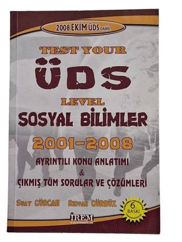TEST YOUR ÜDS LEVEL SOSYAL BİLİMLER 2001-2008 AYRINTILI KON U ANLATIMI - ÇIKMIŞ TÜM SORULAR VE ÇÖZÜMLERİ - 0