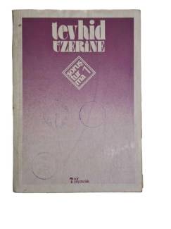 TEVHİD ÜZERİNE SORUŞTURMA 1