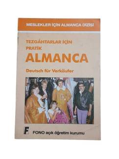 TEZGAHTARLAR VE SATIŞ ELEMANLARI İÇİN PRATİK ALMANCA