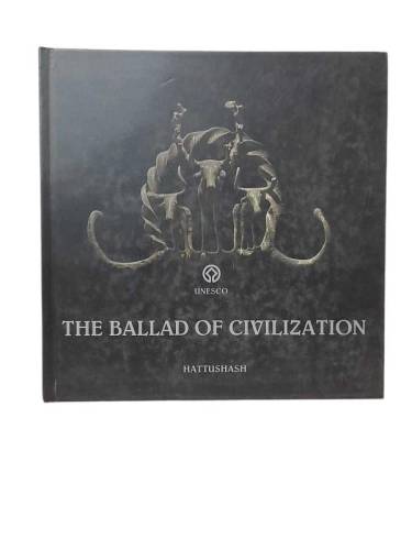 THE BALLAD OF CIVILIZATION - HATTUSHASH A DOCUMENTARY - 0