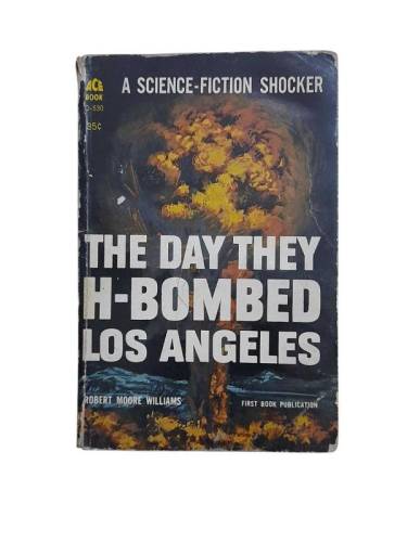 THE DAY THEY H-BOMBED LOS ANGELES - 0