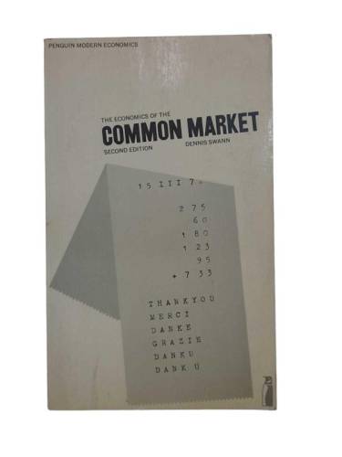 THE ECONOMICS OF THE COMMON MARKET - SECOND EDITION - 0