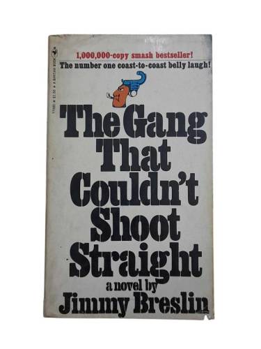 THE GANG THAT COULDN'T SHOOT STRAIGHT - 0