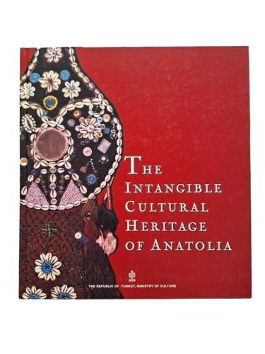 THE INTANGIBLE CULTURAL HERITAGE OF ANATOLIA - 0