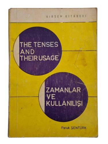 THE TENSES AND THEIR USAGE ZAMANLAR VE KULLANILIŞI - 0