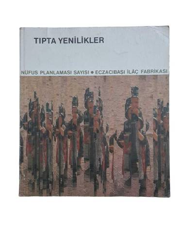 TIPTA YENİLİKLER SAYI: 9 - KASIM 1967 NÜFUS PLANLAMASI SAYISI - ECZABAŞI İLAÇ FABRİKASI - 0