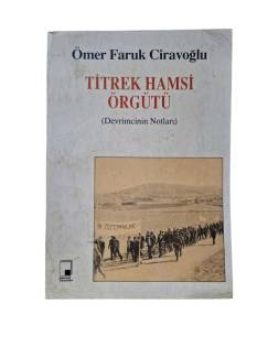 TİTREK HAMSİ ÖRGÜTÜ - DEVRİMCİNİN NOTLARI