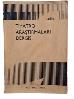 TİYATRO ARAŞTIRMALARI DERGİSİ 1970 SAYI:1