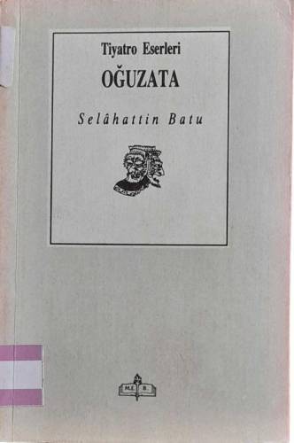 TİYATRO ESERLERİ OĞUZATA - 0