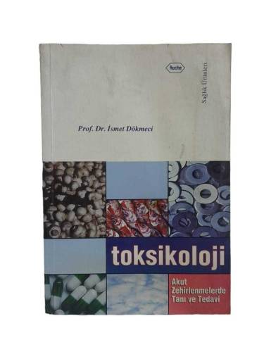 TOKSİKOLOJİ AKUT ZEHİRLENMELERİNDE TANI VE TEDAVİ - 0